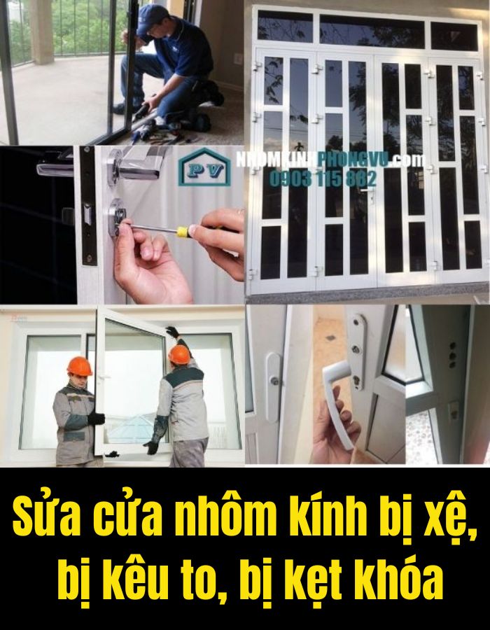 sửa chữa cửa nhôm kính bị xệ, bị kêu to, bị kẹt